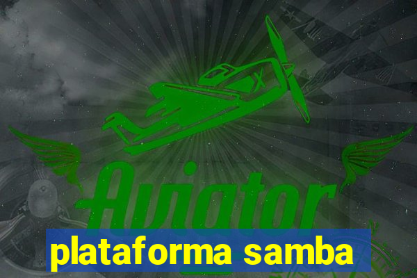 plataforma samba